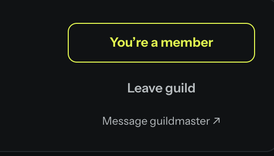 A digital interface showing "You're a member" in a yellow-bordered box, with options to "Leave guild" or "Message guildmaster" below it.