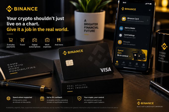 A Binance crypto debit card advertisement showing a black Visa card, a smartphone app, and the tagline 'Your crypto shouldn't just live on a chart. Give it a job in the real world.'