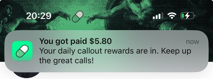 A smartphone lock screen notification shows "You got paid $5.80" with the message "Your daily callout rewards are in. Keep up the great calls!" from a green pill-themed app, reflecting the trading app's claim of rewarding its social network for calls shared on the platform.