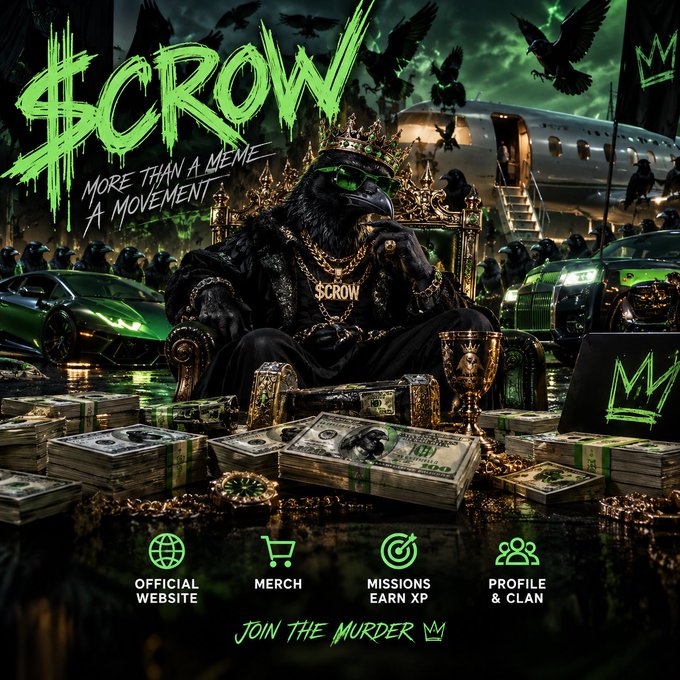 Dark-themed promotional poster for '$CROW' featuring a crowned crow with sunglasses, gold chains, and stacks of money, labeled 'MORE THAN A MEME, A MOVEMENT' with menu options for website, merch, missions, and profile.