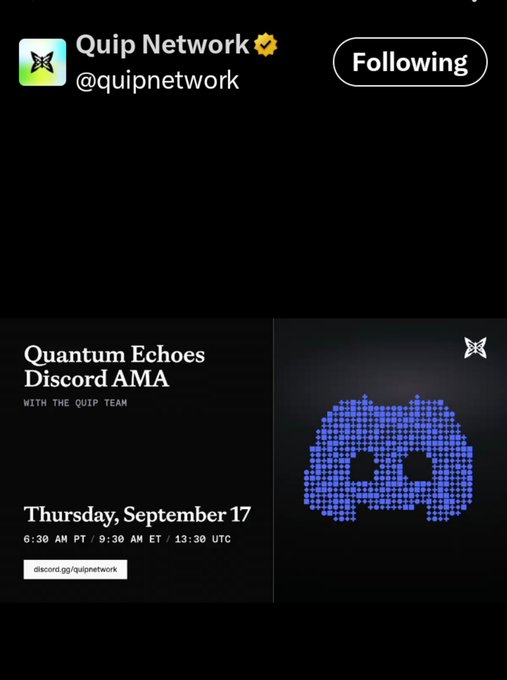 A tweet from Quip Network (@quipnetwork) announcing a "Quantum Echoes Discord AMA" with the Quip Team on Thursday, September 17 at 6:30 AM PT / 9:30 AM ET / 13:30 UTC, alongside a blue pixelated Discord logo.