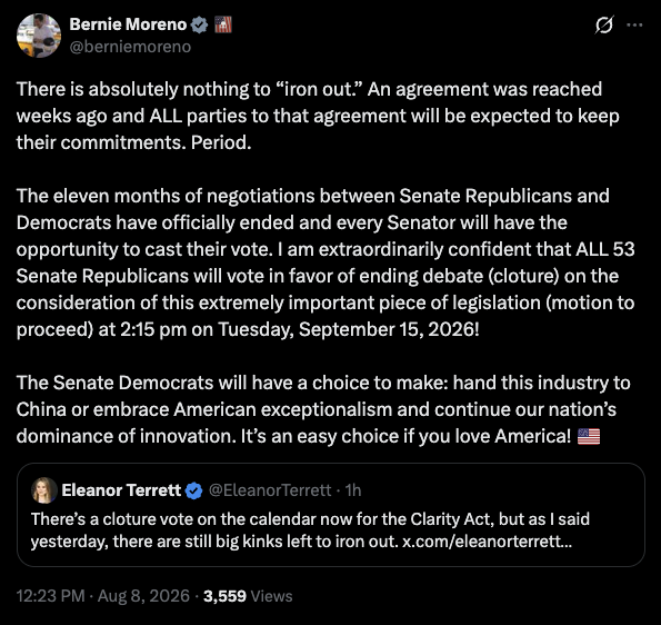 The image shows a tweet from Senator Bernie Moreno (@berniemoreno) posted at 12:23 PM on Aug 8, 2026, with 3,559 views, in which he pushes back on Eleanor Terrett's claim that there are "big kinks left to iron out," stating an agreement was already reached weeks ago and that all 53 Senate Republicans are expected to vote for cloture on the Clarity Act at 2:15 pm on September 15, 2026. He frames the vote as a choice for Senate Democrats between handing the industry to China or embracing American exceptionalism, aligning with the caption's implication that failure to pass the bill raises questions about influence from China.