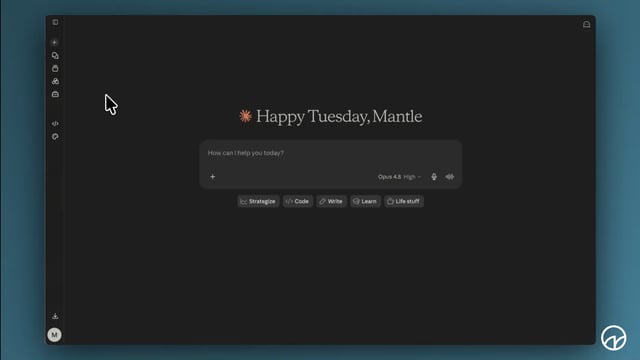 The user wants a caption for the image based on the provided text and visual content.

1.  **Analyze the image:**
    *   The image shows a dark-themed interface, likely a software application or web app.
    *   At the top center, there is text: "Happy Tuesday, Mantle". This indicates the name of the platform or service is "Mantle".
    *   Below that is a search bar/question input: "How can I help you today?".
    *   Next to it, there is model information: "Open 4.8 mph". This looks like a specific model version or status.
    *   Below the input bar are buttons: "Strategize", "Code", "Write", "Learn", "Life stuff". These look like function categories or tools.
    *   On the left sidebar, there are icons for different functions (search, settings, etc.).
    *   In the bottom left corner, there is a