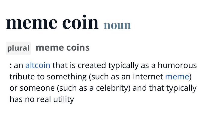 A dictionary-style definition of the noun 'meme coin' as 'an altcoin that is created typically as a humorous tribute to something (such as an Internet meme) or someone (such as a celebrity) and that typically has no real utility,' with plural 'meme coins.'