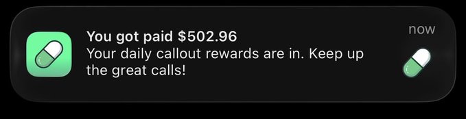 A smartphone notification from an app with a green pill icon displays the text 'You got paid $502.96' along with 'Your daily callout rewards are in. Keep up the great calls!'.