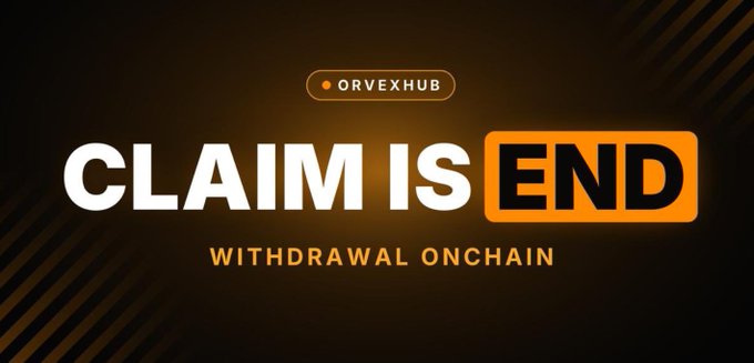The image is a bold orange-and-black announcement banner reading "CLAIM IS END — WITHDRAWAL ONCHAIN" with the "ORVEXHUB" brand logo at the top. It visually reinforces the post's sentiment by declaring that the claim/event has abruptly concluded with no listing destination announced, implying followers were left without a DEX or CEX to trade on.