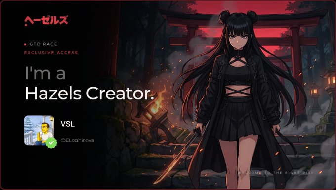 A dark promotional graphic titled 'I'm a Hazels Creator' featuring anime-style artwork of a dark-haired female warrior with twin buns holding a sword, with text including 'GTD RACE' and 'EXCLUSIVE ACCESS'.