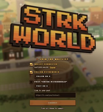 The image shows a "StarkWorld" game login/waitlist screen with options to join the waitlist (currently at 0/77,905.464% with Owner status), follow @StarkWorld on X, and submit an entry. The accompanying post about alpha airdrop projects with $7M investment and a solid team suggests StarkWorld is likely one of the early-stage opportunities being highlighted, fitting the theme of securing spots in promising new projects before they launch.