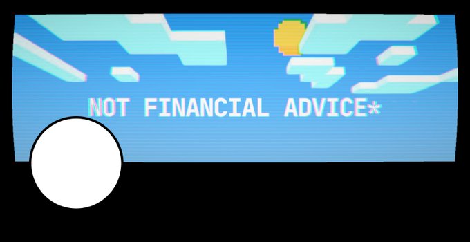 A pixel art image showing a blue sky with clouds and a sun, overlaid with the text 'NOT FINANCIAL ADVICE*' and a white circle on the left.