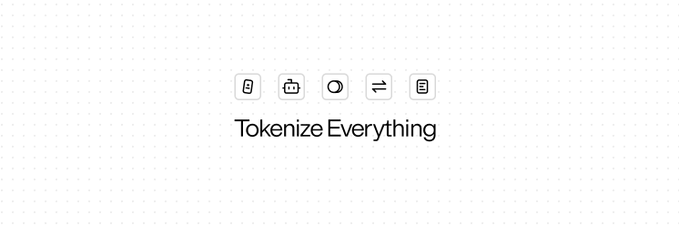 A minimalist graphic with five small icons above the text 'Tokenize Everything.'