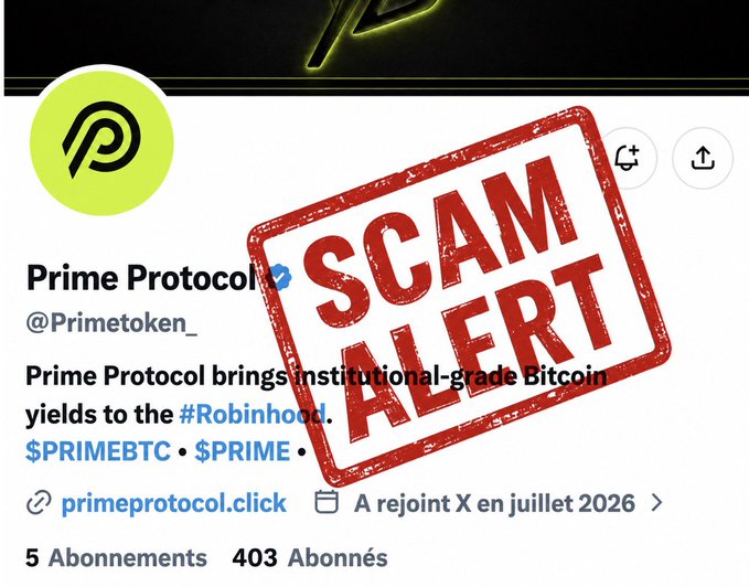 A Twitter/X profile page for "Prime Protocol" (@Primetoken_) is overlaid with a large red "SCAM ALERT" stamp. The bio claims to bring "institutional-grade Bitcoin yields to the #Robinhood" and lists tickers $PRIMEBTC and $PRIME, with only 5 following and 403 followers, contrasting with the post's claims of unfulfilled promises to a community manager.