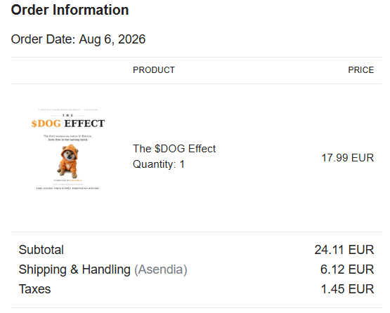 An order information receipt dated Aug 6, 2026, showing a purchase of 'The $DOG Effect' book for 17.99 EUR, with a subtotal of 24.11 EUR, shipping of 6.12 EUR, and taxes of 1.45 EUR.