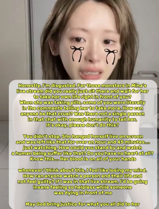 A screenshot shows a young woman with drawn-on tears and bows under her eyes, overlaid with an angry, accusatory message directed at viewers of a live stream where someone reportedly took their own life, with the text calling out those who watched and didn't stop it, mentioning "Mina" and demanding justice. The caption "#mina" tags the subject of the live stream tragedy referenced in the viral post's condemnation of bystanders' inaction.