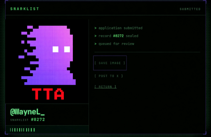 A pixel-art style interface titled 'SNARKLIST' displays a purple ghost-like figure with 'TTA' in red text, along with the username '@WayneL_', 'SNARKLIST #8272', and status messages including 'application submitted' and 'record #8272 sealed'.