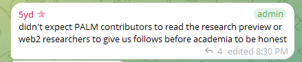 A text message from a user named "5yd" that reads: "didn't expect PALM contributors to read the research preview or web2 researchers to give us follows before academia to be honest"
