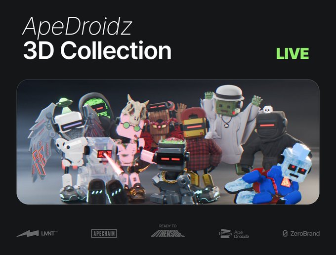 A promotional graphic for 'ApeDroidz 3D Collection' marked LIVE, showcasing a group of 3D-rendered robot and ape characters with sponsor logos for LMNT, ApeChain, Metaverse, Ape Droidz, and ZeroBrand.