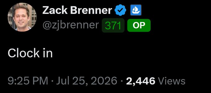 A social media post by Zack Brenner (@zjbrenner), verified and OP, simply stating 'Clock in' at 9:25 PM on Jul 25, 2026, with 2,446 views.