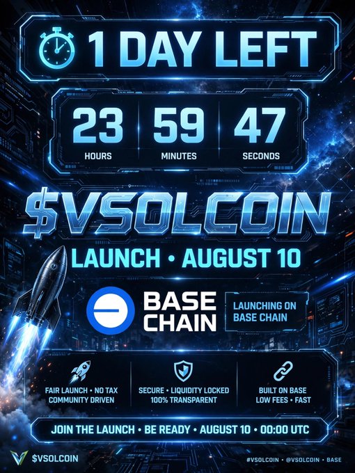 A futuristic cryptocurrency launch poster for '$VSOLCOIN' on Base Chain, featuring a countdown timer ('1 DAY LEFT') and text announcing 'LAUNCH • AUGUST 10' with features like 'FAIR LAUNCH', 'LIQUIDITY LOCKED', and 'LOW FEES • FAST'.