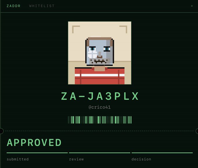A digital approval card on a dark green background displaying 'ZADDR WHITELIST' at the top, a pixel art character avatar, the text 'ZA-JA3PLX', handle '@crico41', and 'APPROVED' status.