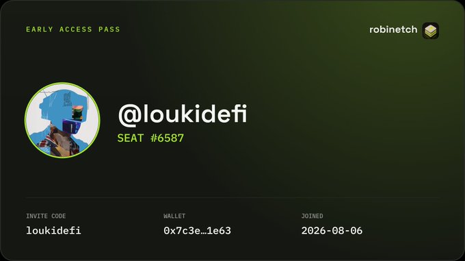 A RobinTech Early Access Pass card showing user '@loukidefi' with SEAT #6587, wallet address '0x7c3e...1e63', and join date 2026-08-06.