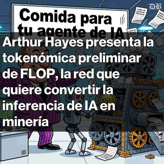 Cartoon illustration of a man in a purple pinstripe suit next to a machine labeled 'FLOP' processing 'Comida para tu agente de IA' (Food for your AI agent), with overlaid Spanish text: 'Arthur Hayes presenta la tokenómica preliminar de FLOP, la red que quiere convertir la inferencia de IA en minería'.