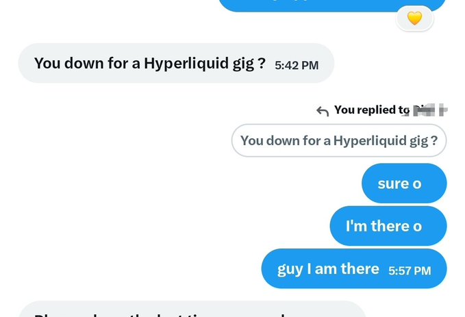 A text message conversation screenshot asking 'You down for a Hyperliquid gig?' with replies 'sure o', 'I'm there o', and 'guy I am there' at 5:42 and 5:57 PM.