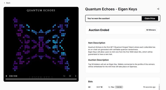 A webpage displays an auction result titled "Quantum Echoes - Eigen Keys" with a "You've won the auction!" message and a "Claim Prize" button; it describes the item as the first QFT (Quantum Forged Token) collectible from Quantum Echoes on Opensea, with the top 50 bidders winning an Eigen Key, showing a winning bid of 42 by user '6227' 19 seconds ago.