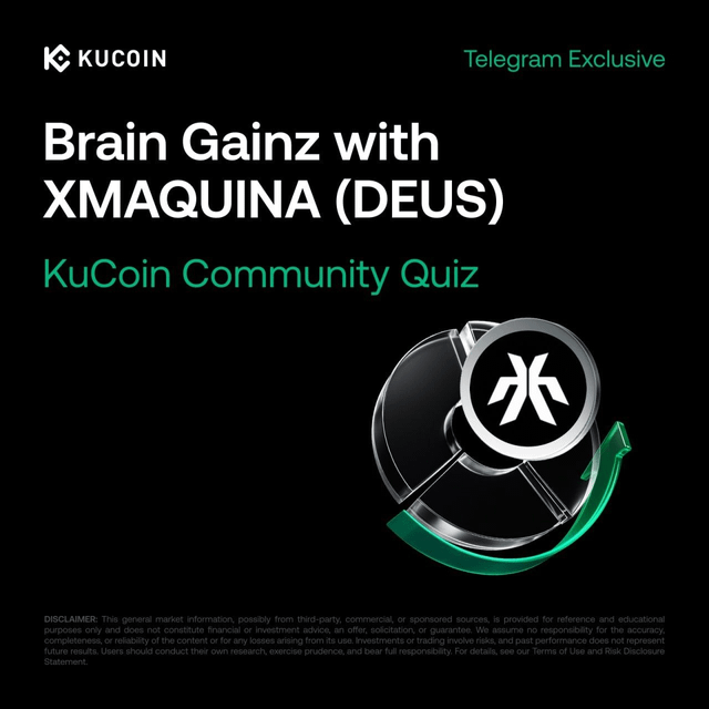 The image features a black background, with a white logo that reads "Brain Gainz with XMAQUINA (DEUS)" at the top of the screen. Below this logo, there's a green arrow pointing towards a black circle containing a magnifying glass and a green shield. The text in the image says "KucCoin Community Quiz".