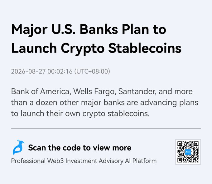 A news article headline reading 'Major U.S. Banks Plan to Launch Crypto Stablecoins' dated 2026-08-27, mentioning Bank of America, Wells Fargo, Santander, and more than a dozen other banks, with a QR code to scan.