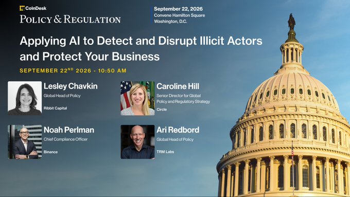 A CoinDesk Policy & Regulation event promotional graphic for a September 22, 2026 roundtable at Convene Hamilton Square in Washington, D.C., titled "Applying AI to Detect and Disrupt Illicit Actors and Protect Your Business" at 10:50 AM, featuring headshots of speakers Lesley Chavkin (Ribbit Capital), Caroline Hill (Circle), Noah Perlman (Binance), and Ari Redbord (TRM Labs) against a backdrop of the U.S. Capitol dome.