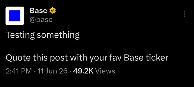 The image shows a social media post by a user named "base" that has been tagged with a caption about testing something. The caption reads, "Quoting this post with your favorite Base ticker 2:41 PM 26th June 49,200 views". This quote is attributed to the user who posted it and is likely meant for a discussion or a poll related to the base token.