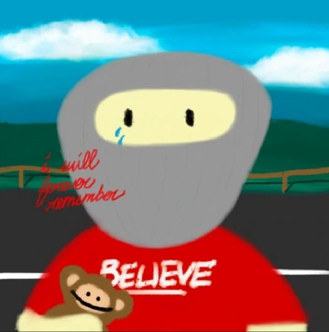 An image of a character in a gray balaclava and red shirt that reads 'BELIEVE', holding a teddy bear, with handwritten red text 'I will never forget' over the face.