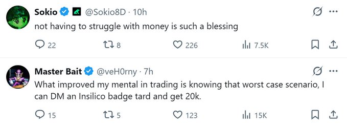 Two tweets are shown; one by 'Sokio @Sokio8D' says 'not having to struggle with money is such a blessing', and another by 'Master Bait @veH0rny' discusses trading mental improvement and an 'Insilico badge card'.