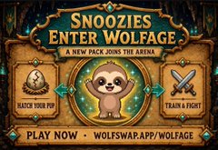 Promotional banner reading 'SNOOZIES ENTER WOLFAGE - A NEW PACK JOINS THE ARENA' with options to 'HATCH YOUR PUP' and 'TRAIN & FIGHT', directing to PLAY NOW at wolfswap.app/wolfage.