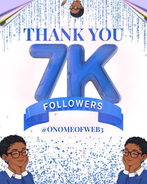 A celebratory graphic reading THANK YOU 7K FOLLOWERS @ONOMEOFWEB3, decorated with blue balloons and cartoon avatars.