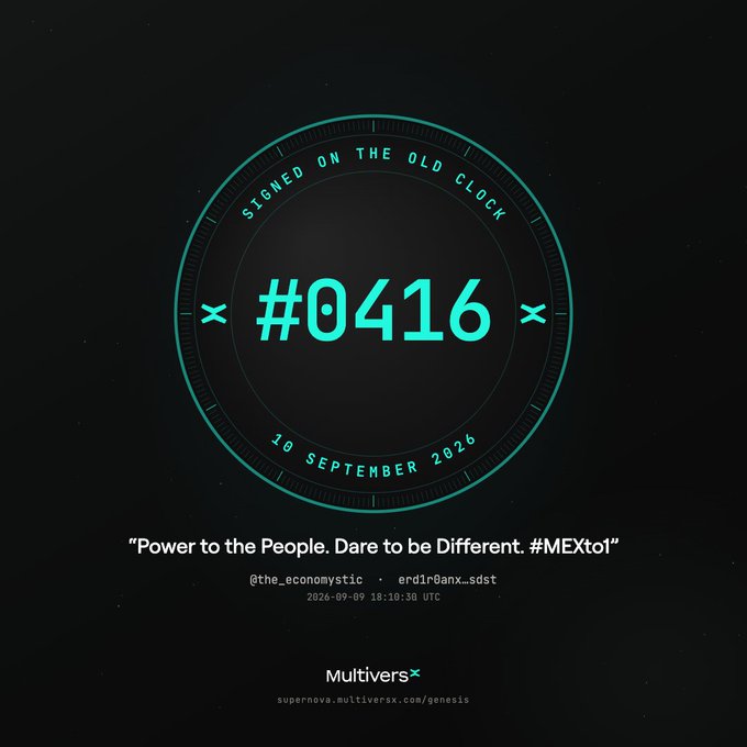 A dark digital badge with the text 'SIGNED ON THE OLD CLOCK', '#0416', and '10 SEPTEMBER 2026', plus the quote 'Power to the People. Dare to be Different. #MEXto1' and handles '@the_economystic' and 'erd1r0anx_sd5t'.