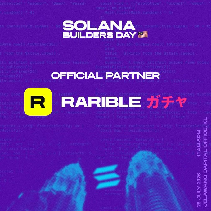 The image is a promotional graphic for "Solana Builders Day," featuring the Malaysian flag emoji and listing Rarible (with "ガチャ" in Japanese) as an Official Partner against a purple background overlaid with code. The graphic aligns with the post by confirming Rarible's official partnership at the July 28, 2026 event at Jelawang Capital Office, ILHAM Tower, Kuala Lumpur.