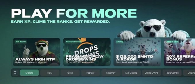 A promotional banner reading 'PLAY FOR MORE - EARN XP, CLIMB THE RANKS, GET REWARDED' featuring a polar bear mascot and offers like 'ALWAYS HIGH RTP', 'PRAGMATIC PLAY DROPS & WINS', '$125,000 $MNTO AIRDROP', and '20% REFERRAL BONUS'.