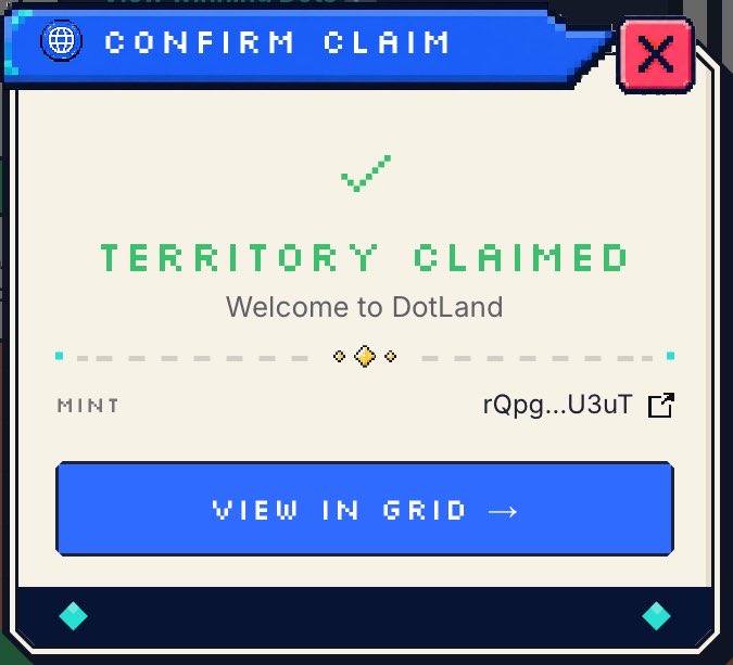 A pixel-art style pop-up window confirming 'TERRITORY CLAIMED' with 'Welcome to DotLand' message, displaying a mint address 'rQpg...U3uT' and a 'VIEW IN GRID' button.
