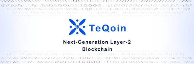 A logo for 'TeQoin' is shown with the text 'Next-Generation Layer-2 Blockchain' beneath it, set against a background of binary code.