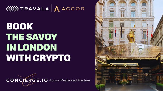 The image is a promotional banner with a dark purple left panel featuring the text "BOOK THE SAVOY IN LONDON WITH CRYPTO" alongside the Travala and Accor logos, and "CONCIERGE.IO Accor Preferred Partner" at the bottom. The right side displays an elegant photo of The Savoy London's grand entrance, adorned with flags and a golden statue, supporting the post's offer to book this iconic Fairmont-managed hotel using cryptocurrency through Travala and Concierge.io.