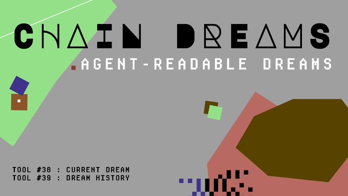 The image features a gray poster with green, red, and white text. The poster announces "CHAIN DREAMS" as an agent-readable dream tool. There are two smaller versions of the words "chain dreams" written on the poster, one in a bold color and the other in a more subdued tone. The poster also mentions that "tool #38 is currently being used to download the new chain dreams" and "can't wait for eth mainnet Can't wait for opensea to release their tools page".