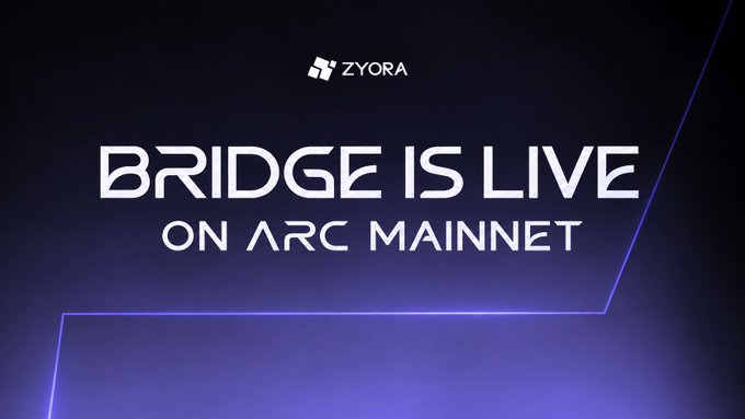 A dark promotional graphic announces 'ZYORA' with the text 'BRIDGE IS LIVE ON ARC MAINNET' in large white letters.