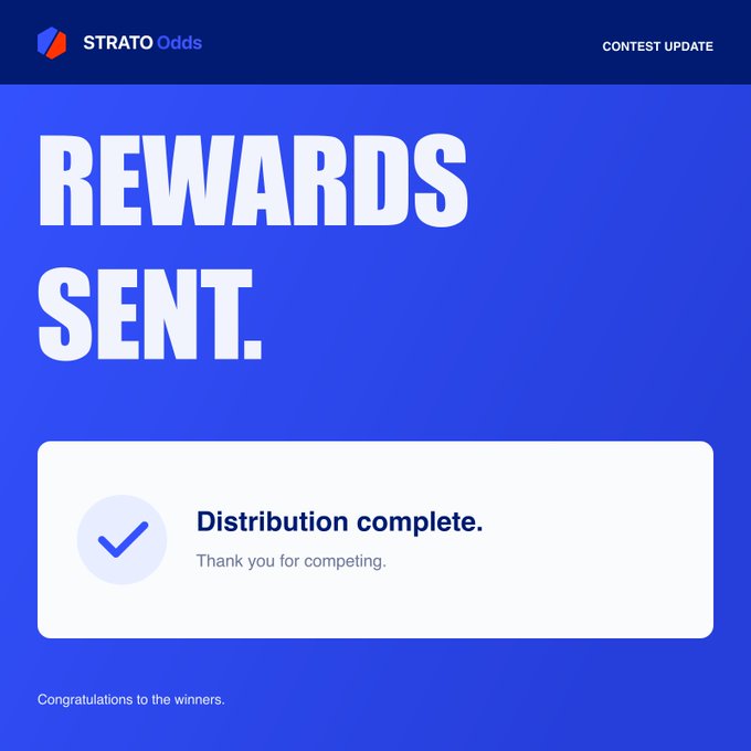 STRATO Odds notification screen displaying 'REWARDS SENT.' with a confirmation message 'Distribution complete. Thank you for competing.'