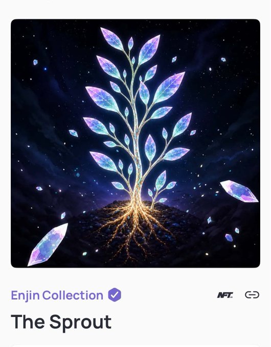 An NFT titled 'The Sprout' from the 'Enjin Collection' showing a glowing crystalline plant with leaves and roots against a starry space background.