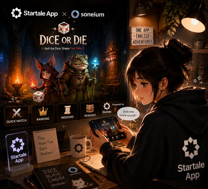 Promotional artwork for 'Startale App x Soneium' featuring a fantasy game titled 'DICE OR DIE', showing a girl in a hoodie playing the game on a phone, alongside menu options like 'QUICK MATCH', 'RANKING', and 'MISSIONS'.