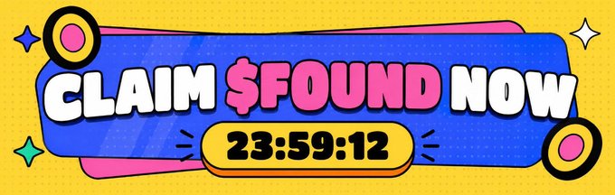 A promotional graphic with bold text reading 'CLAIM $FOUND NOW' alongside a countdown timer showing '23:59:12'.