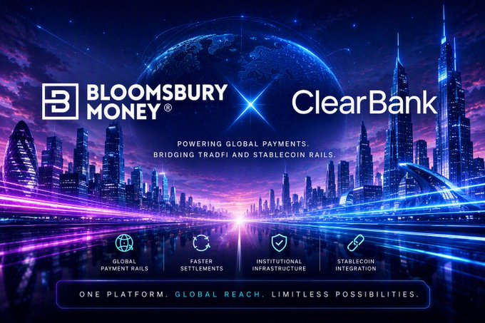 A promotional graphic for a partnership between 'BLOOMSBURY MONEY' and 'ClearBank' with the tagline 'POWERING GLOBAL PAYMENTS. BRIDGING TRADFI AND STABLECOIN RAILS.' and features like Global Payment Rails and Stablecoin Integration.