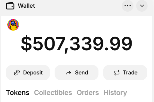 A crypto wallet interface displaying a balance of $507,339.99 with Deposit, Send, and Trade buttons, and tabs for Tokens, Collectibles, Orders, and History.