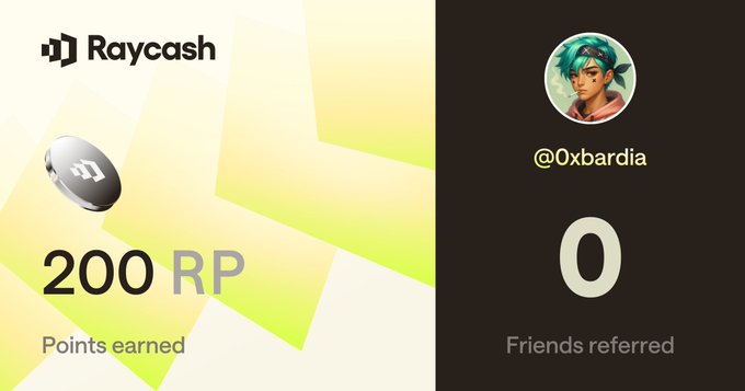 A Raycash referral rewards screen showing '200 RP Points earned' and '0 Friends referred' for user @0xbardia.